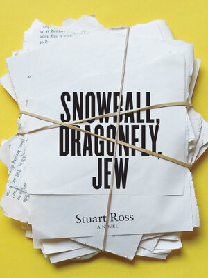Snowball, Dragonfly, Jew - ebook